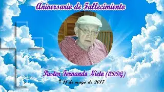 VIDEO DE ANIVERSARIO DE MUERTE DEL PASTOR FERNANDO NIETO (QDDG)