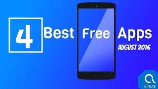4 Best free apps released in this month