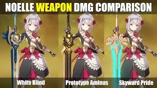 Genshin Impact - Noelle Best Weapon Damage Test and Comparison