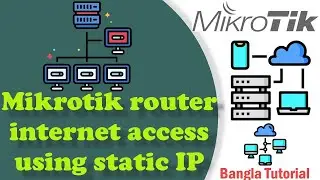 Mikrotik Static IP Addressing, Dynamic IP Addressing, ISP NOC User Create