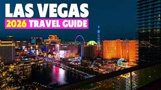 Las Vegas 2026 Travel Guide & MUST-KNOW Mistakes To Avoid!