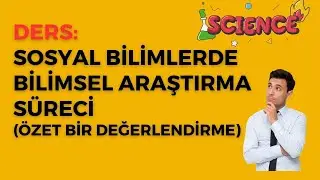 Sosyal Bilimlerde Araştırma Süreci: Özet Bir Değerlendirme