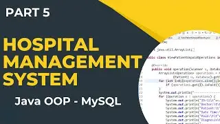 Hospital Management System using Java Object Oriented Programming (OOP) (Part 5)