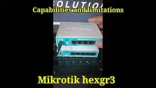 Mikrotik Hexgr3 Capabilities and Limitations 🔥🔥🔥