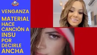 La Insu tira puya a La Material y ahora le hizo una canción Y VIENE TIRADERA