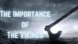 The Importance of the Vikings