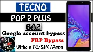 bypass google account Tecno Pop 2 Plus frp bypass Tecno BA2 New Method