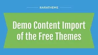 Rara Theme: One Click Demo Content Import for Free Themes