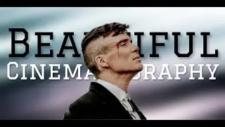 Beautiful Cinematography