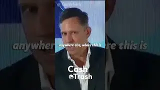 Peter Theil On Investing in Specific Companies | Cash is Trash