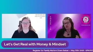 It's Time to Get Real with Money & Mindset - May 11, 2023
