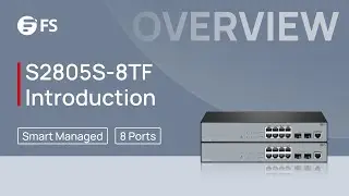 S2805S-8TF Ethernet Switch Overall Introduction | FS