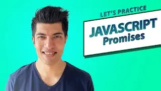 Exercises: Promises - Javascript In Depth