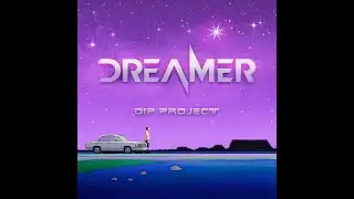 Премьера: DIP Project - Dreamer (Mood video)