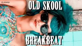 OLD SKOOL - BREAKBEAT SESSION # 211 mixed by dj_némesys