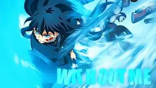 Demon Slayer Season 3: Muichiro Tokito Amv - Without Me
