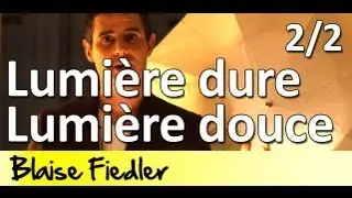 Cours Photo Gratuit - Lumière Douce / Lumière Dure 2e partie