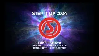 Step It Up - Tuks Ekhaya (In Pursuit of the Valuable: Rescue of the Lost Artifact)