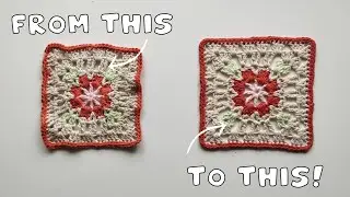 HOW TO BLOCK YOUR GRANNY SQUARES