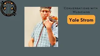Yale Strom Conversations with Musicians #klezmer #conversationswithmusicians