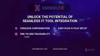 Kovair OmnibusX – The One-Stop Solution for All Tool Integration and Migration Needs