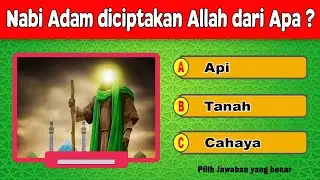 🛑 KUIS TENTANG NABI ADAM - KUIS ISLAMI || Cerdas Cermat indonesia