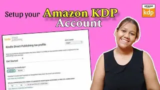 How to Set Up Your Amazon KDP Account | Step-by-Step for Beginners | Vedika Khanna |