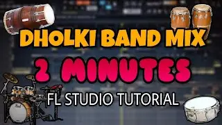 How To Make Dholki Band In Under 2 Minuts FL Studio Tutorial (Free FLP Inside)