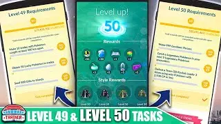 *LEVEL 50* REVEALED! COMPLETE TASKS, REQUIREMENTS & STRATEGIES - LEVEL 49 & 50! | Pokémon GO Beyond