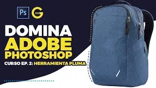 Domina Adobe Photoshop Episodio #2 | Uso de la Herramienta Pluma