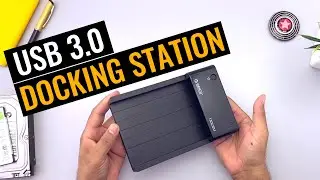 Best External Docking Station for 2.5 and 3.5 HDD USB 3.0
