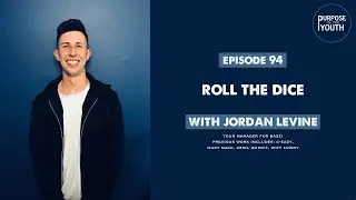 Roll The Dice with Jordan Levine | Tour Manager For Bazzi