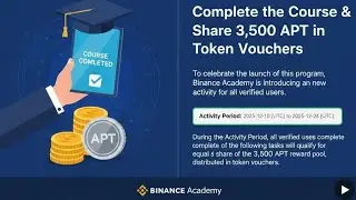 Binance Academy : Aptos Course : APT Course : How to Participate : Complete to Earn Share 3500 APT