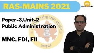M-RAS-Mains 2021 Paper-1,Unit-3 Management- MNC, FDI, FII