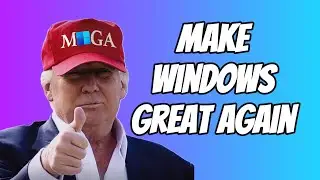 Make Windows Great Again | Ultimate Privacy Guide