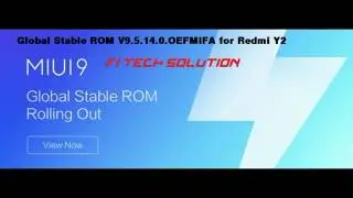 First Global Stable ROM V9.5.14.0.OEFMIFA for Redmi Y2@ F1 TECH SOLUTION