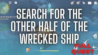 [Genshin Impact] Search for the other half of the wrecked ship full quest