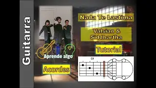 Nada Te Lastima - Siddharta & Valsian - Acordes Guitarra  #NadaTeLastima #siddhartha #Valsain