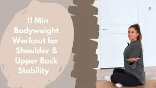11 Min Bodyweight Workout for Shoulder and Upper Back Stability