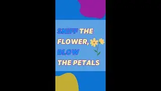 Sniff the Flower, Blow the Petals | Sing Create Play