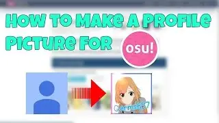 How to make a profile picture for osu! (no external programs needed)