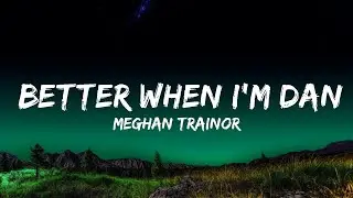 Meghan Trainor - Better When I'm Dancin'  Lyrics