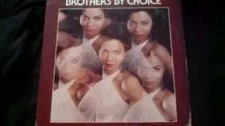Brothers By Choice - Baby you really got me going