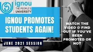 IGNOU Promotion 2021 | IGNOU promoted students again| Who are promoted in IGNOU? 