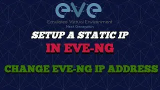How to Setup a static IP EVE-NG | How to Change EVE-NG IP Address