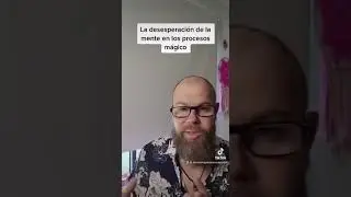 La desesperación en los procesos de magia￼