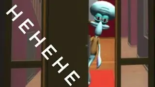 Don't Play This Game. (Hello Squidward)