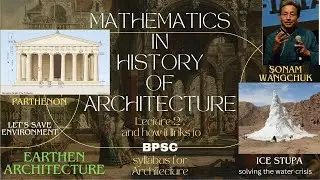 Maths and Physics in architecture | ENTASIS in Parthenon Greek architecture | Ladakh Climate Change