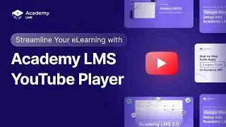 Enable Academy LMS Player for YouTube: Enhance Learning Efficiency