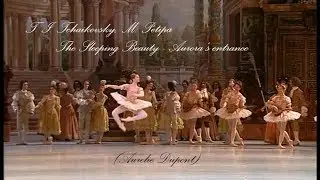 The Sleeping Beauty - Aurora's entrance (Dupont)